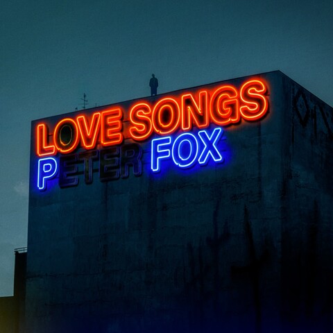 Love Songs von Peter Fox - CD jetzt im Peter Fox Store